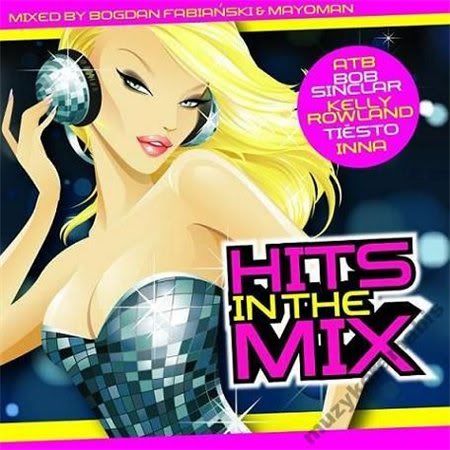 VA - Hits In The Mix By Bogdan Fabianski (2011)