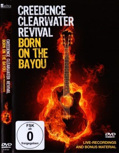 Creedence Clearwater Revival - Born On The Bayou (2009) DVD5