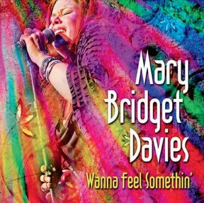 Mary Bridget Davies Group - Wanna Feel Somethin (MP3) - 2012