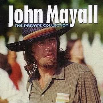 John Mayall - The Private Collection (MP3) (2 CDs Set) - 2006