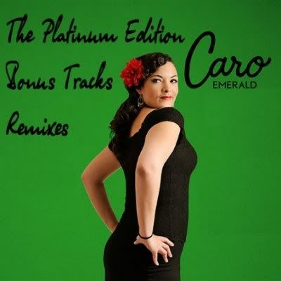 Caro Emerald - The Platinum Edition: Bonus Tracks & Remixes (MP3) - 2011
