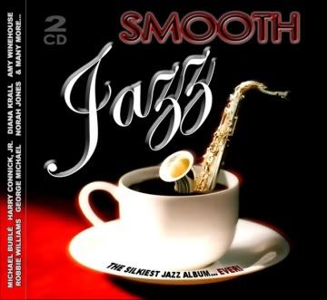 VA - Smooth Jazz : The Silkiest Jazz Album ... Ever! (2 CDs) - 2009