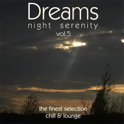 VA - Dreams Night Serenity Volume.5 (3 CDs Set) - 2011 VA - Dreams Night Serenity Volume.5 (3 CDs Set) - 2011