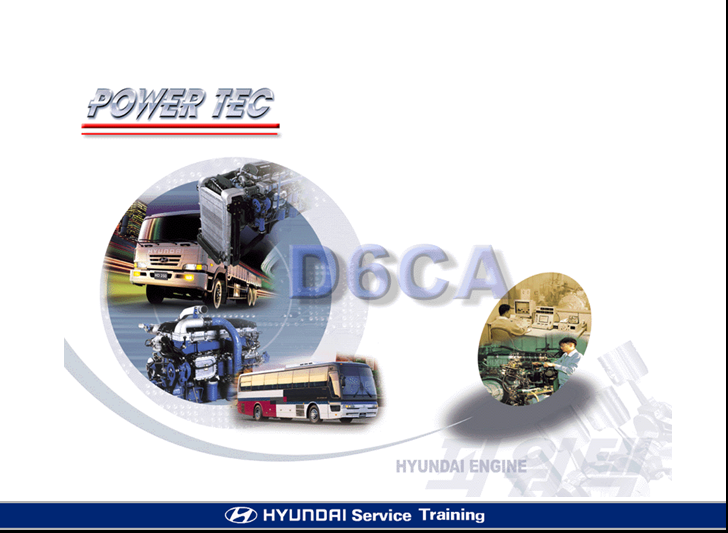 Tài liệu đào tạo loại động cơ POWRTEC sử dụng trên các loại xe thương mại( Commercial) HYUNDAI KIA